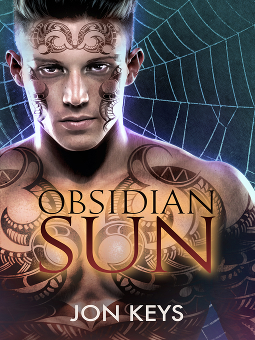 Jon Keys 的 Obsidian Sun 內容詳情 - 可供借閱
